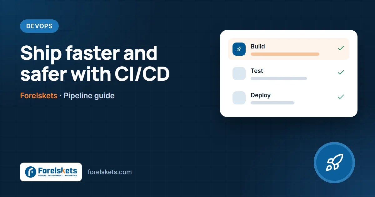 DevOps & CI/CD Pipeline: Ship Code Faster and Safer