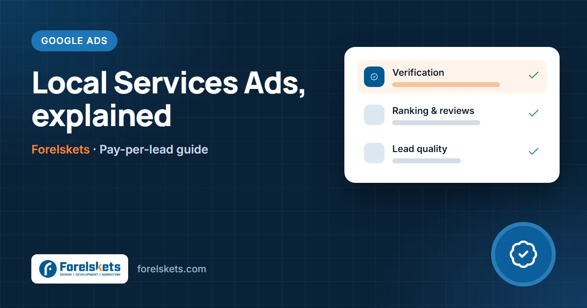 Google Local Services Ads: The Complete Guide for Service Businesses