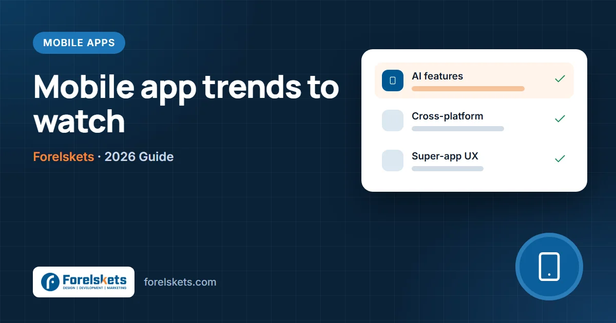 Top Mobile App Development Trends to Watch in 2026